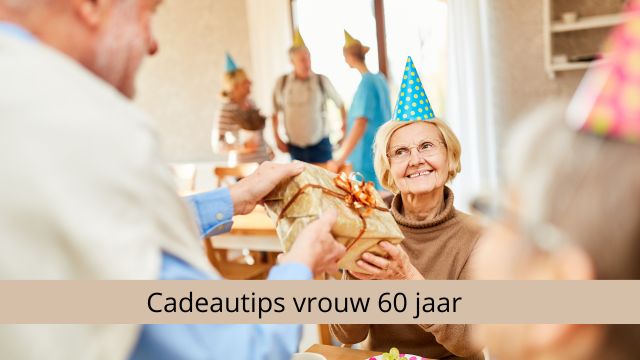 Cadeautips voor een vrouw van 60 jaar: vier deze mijlpaal met stijl!