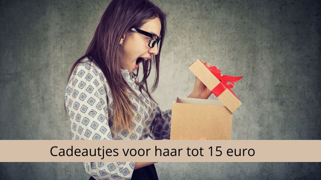 10 keer cadeautjes voor haar tot 15 euro